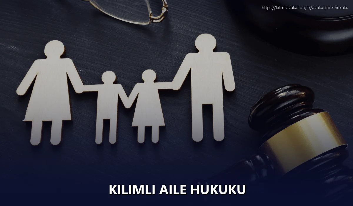Kilimli Aile Hukuku