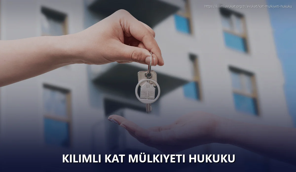 Kilimli Kat Mülkiyeti Hukuku