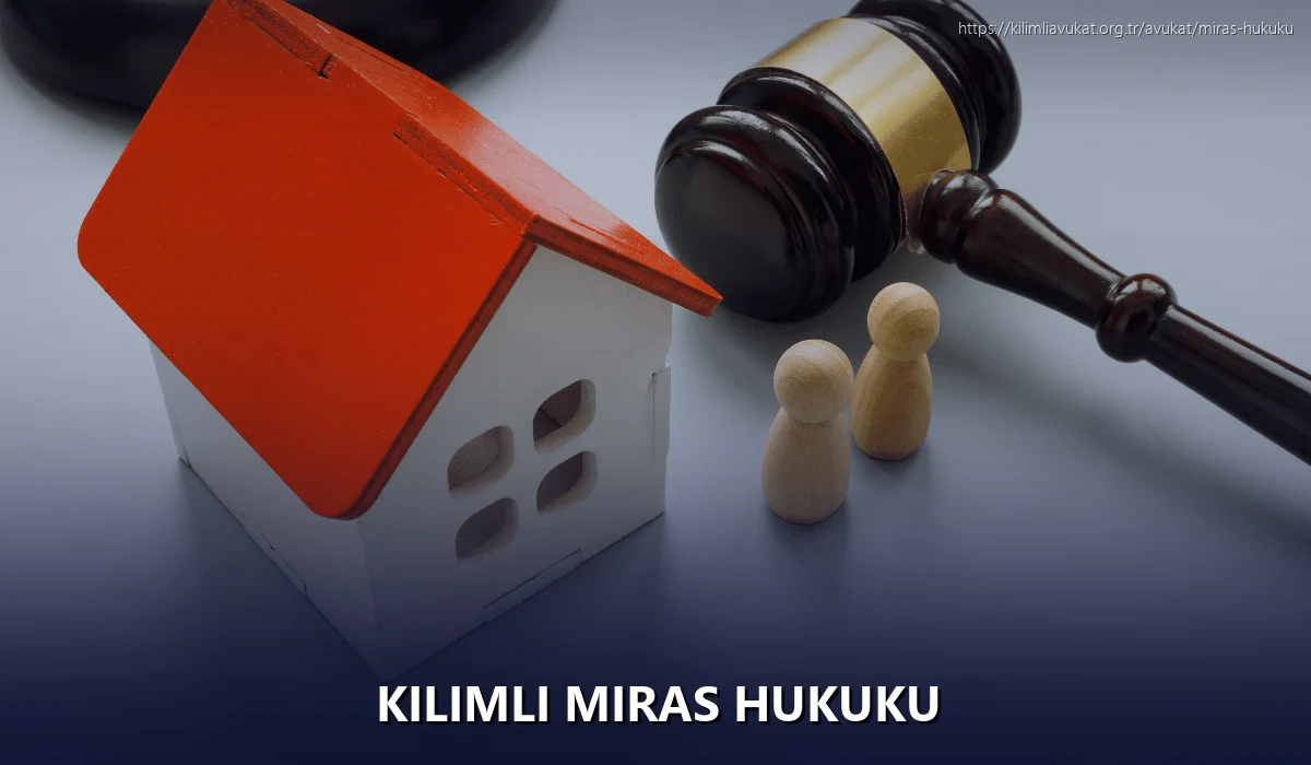 Kilimli Miras Hukuku