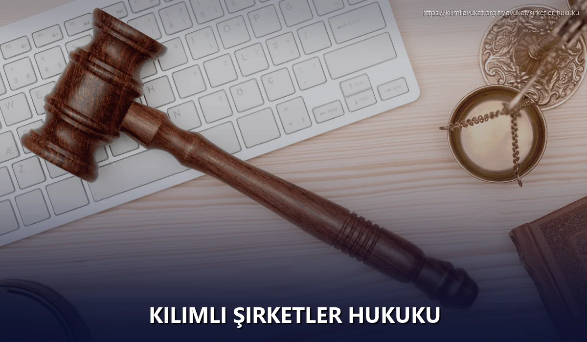 Kilimli Şirketler Hukuku